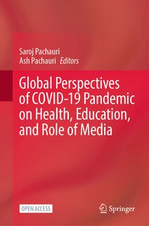 Front cover_Global Perspectives of COVID-19 Pandemic on Health, Education, and Role of Media