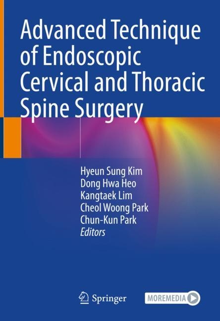 Couverture_Advanced Technique of Endoscopic Cervical and Thoracic Spine Surgery