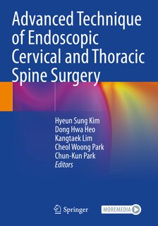 Couverture_Advanced Technique of Endoscopic Cervical and Thoracic Spine Surgery