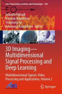 Couverture_3D Imaging-Multidimensional Signal Processing and Deep Learning