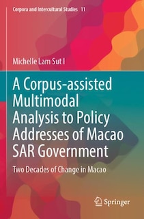 Front cover_A Corpus-assisted Multimodal Analysis to Policy Addresses of Macao SAR Government