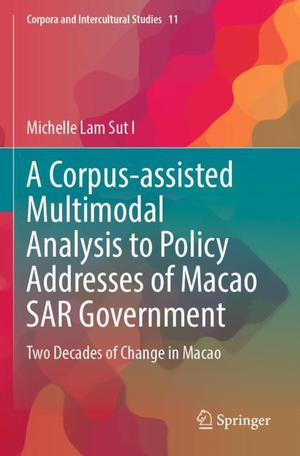 Front cover_A Corpus-assisted Multimodal Analysis to Policy Addresses of Macao SAR Government