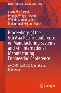 Front cover_Proceedings of the 6th Asia Pacific Conference on Manufacturing Systems and 4th International Manufacturing Engineering Conference