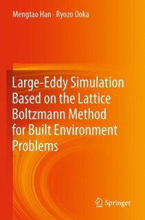 Front cover_Large-Eddy Simulation Based on the Lattice Boltzmann Method for Built Environment Problems