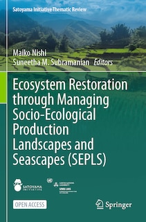 Front cover_Ecosystem Restoration through Managing Socio-Ecological Production Landscapes and Seascapes (SEPLS)