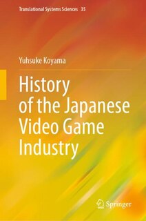 Front cover_History of the Japanese Video Game Industry