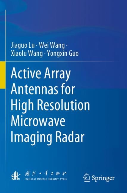 Active Array Antennas for High Resolution Microwave Imaging Radar