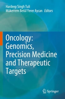 Oncology: Genomics, Precision Medicine and Therapeutic Targets