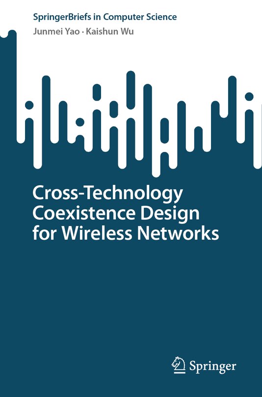 Front cover_Cross-Technology Coexistence Design for Wireless Networks