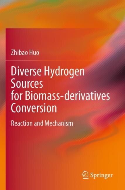 Front cover_Diverse Hydrogen Sources for Biomass-derivatives Conversion