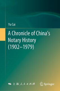 Couverture_A Chronicle of China's Notary History (1902-1979)