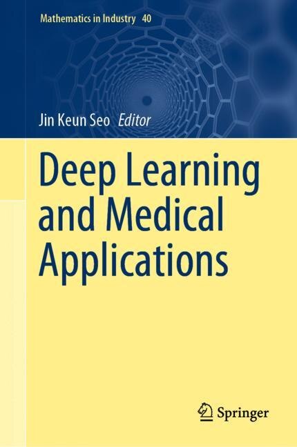 Front cover_Deep Learning and Medical Applications