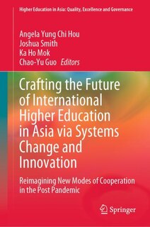 Couverture_Crafting the Future of International Higher Education in Asia via Systems Change and Innovation