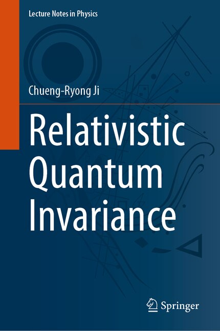 Front cover_Relativistic Quantum Invariance