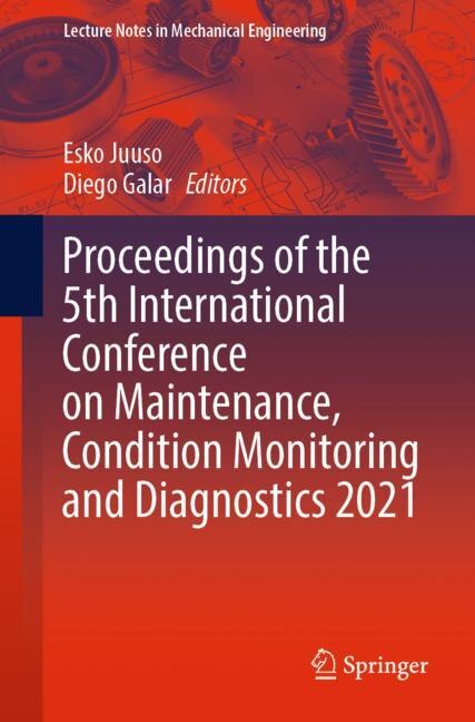 Front cover_Proceedings of the 5th International Conference on Maintenance, Condition Monitoring and Diagnostics 2021