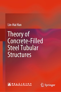 Couverture_Theory of Concrete-Filled Steel Tubular Structures