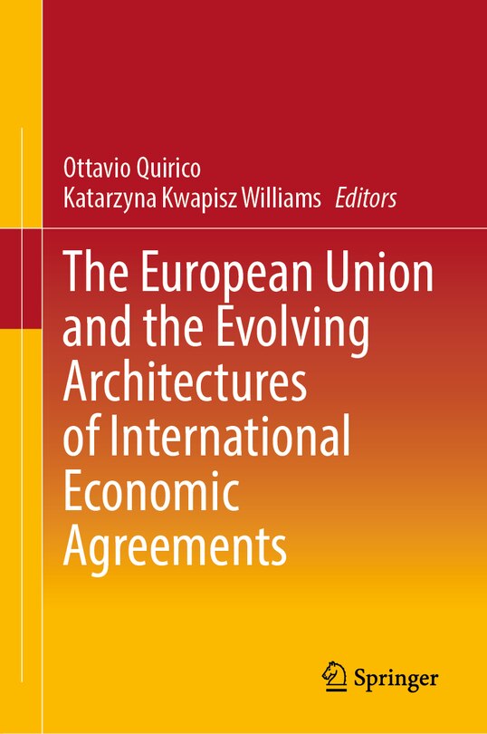 Front cover_The European Union and the Evolving Architectures of International Economic Agreements