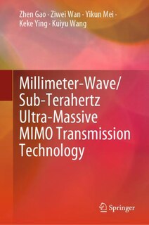 Front cover_Millimeter-Wave/Sub-Terahertz Ultra-Massive MIMO Transmission Technology