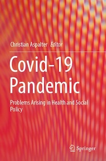 Covid-19 Pandemic: Problems Arising in Health and Social Policy