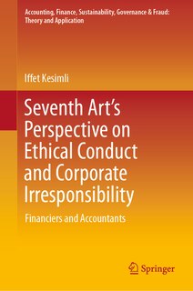 Front cover_Seventh Art's Perspective on Ethical Conduct and Corporate Irresponsibility