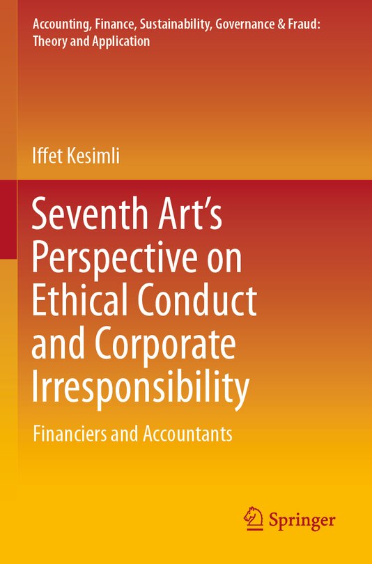 Front cover_Seventh Art's Perspective on Ethical Conduct and Corporate Irresponsibility
