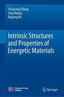 Front cover_Intrinsic Structures and Properties of Energetic Materials