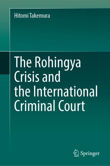 Front cover_The Rohingya Crisis and the International Criminal Court