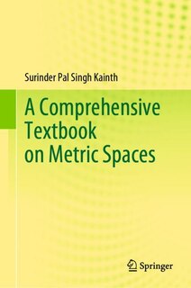 Front cover_A Comprehensive Textbook on Metric Spaces
