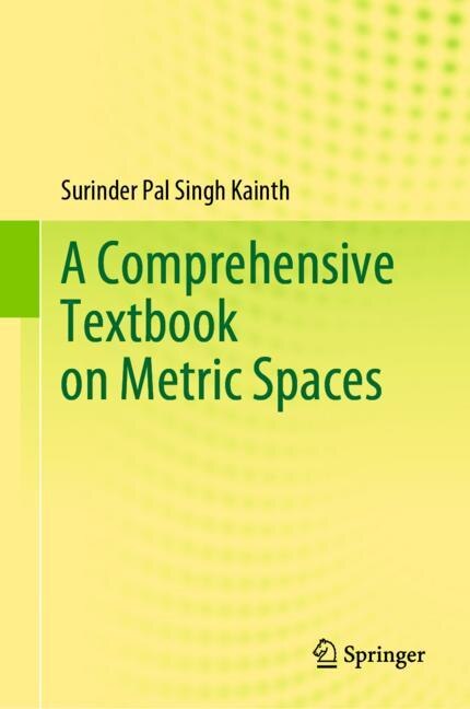 Front cover_A Comprehensive Textbook on Metric Spaces