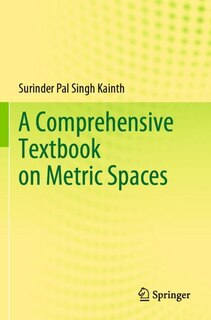 Front cover_A Comprehensive Textbook on Metric Spaces