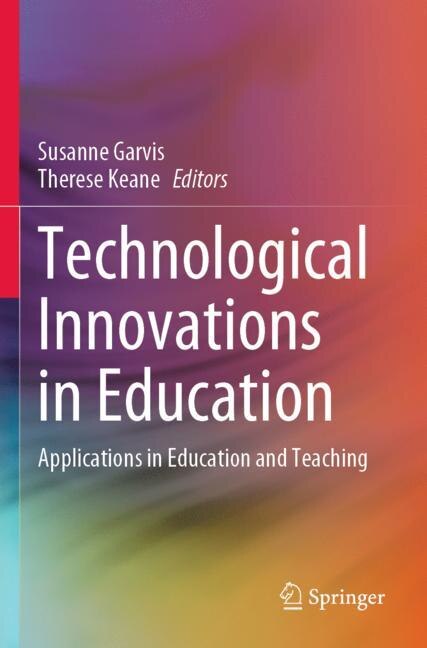 Technological Innovations in Education: Applications in Education and Teaching