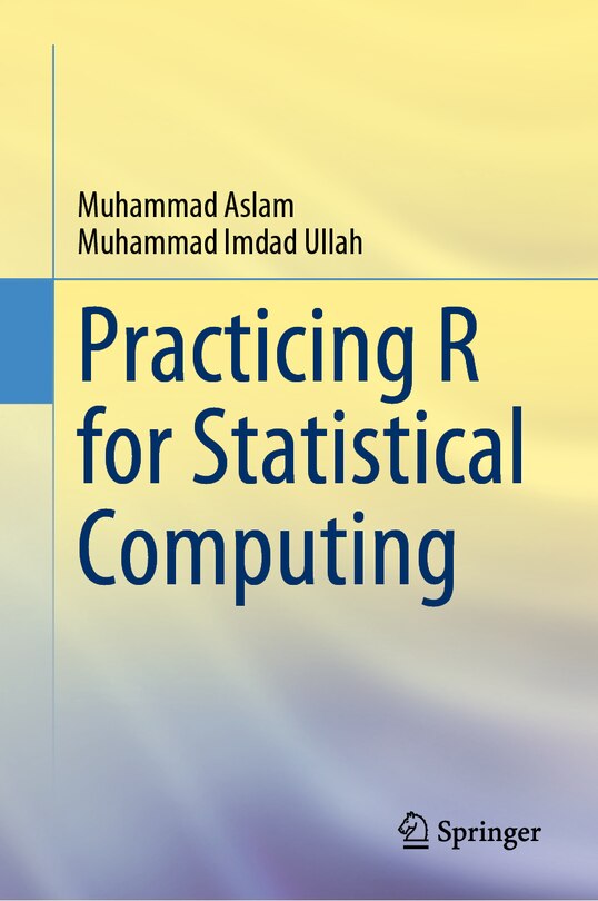 Front cover_Practicing R for Statistical Computing
