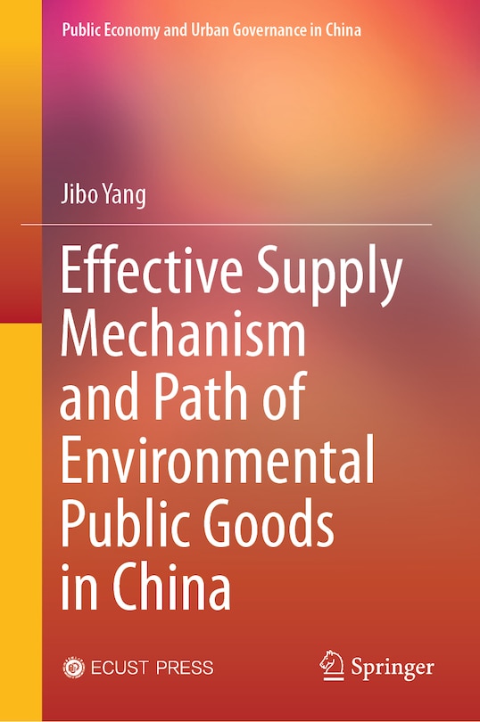 Front cover_Effective Supply Mechanism and Path of Environmental Public Goods in China