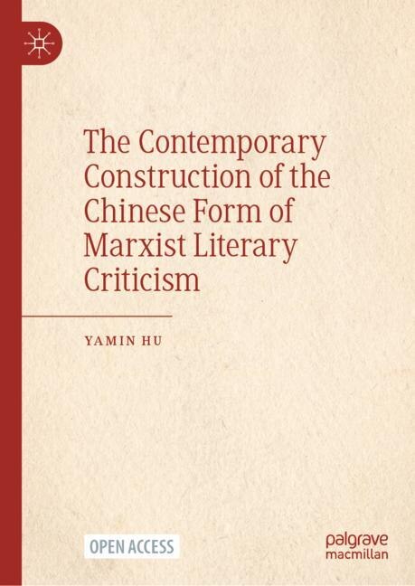 Couverture_The Contemporary Construction of the Chinese Form of Marxist Literary Criticism