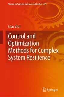 Couverture_Control and Optimization Methods for Complex System Resilience