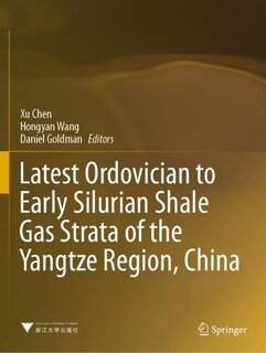 Front cover_Latest Ordovician to Early Silurian Shale Gas Strata of the Yangtze Region, China