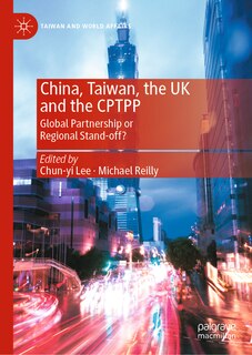 Front cover_China, Taiwan, the Uk and the Cptpp