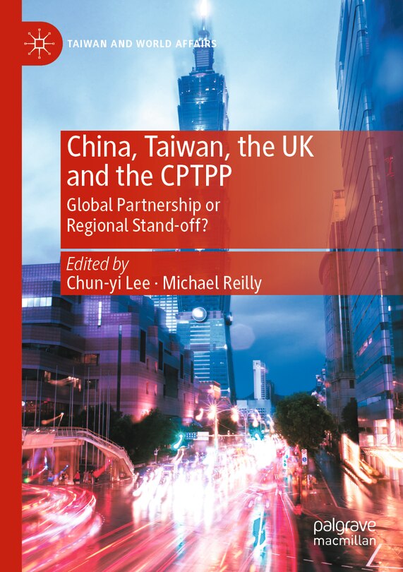 Front cover_China, Taiwan, the Uk and the Cptpp