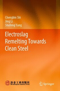 Front cover_Electroslag Remelting Towards Clean Steel