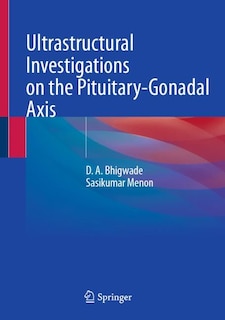 Couverture_Ultrastructural Investigations on the Pituitary-Gonadal Axis