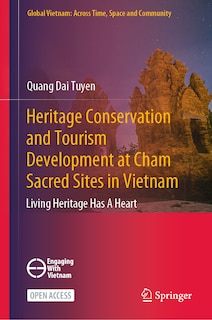 Front cover_Heritage Conservation and Tourism Development at Cham Sacred Sites in Vietnam