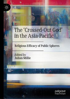 Front cover_The 'Crossed-Out God' in the Asia-Pacific