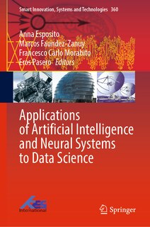 Front cover_Applications of Artificial Intelligence and Neural Systems to Data Science
