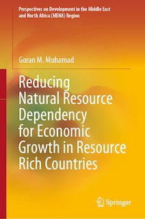 Couverture_Reducing Natural Resource Dependency for Economic Growth in Resource Rich Countries