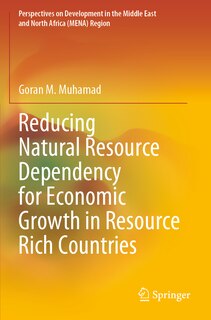Front cover_Reducing Natural Resource Dependency for Economic Growth in Resource Rich Countries