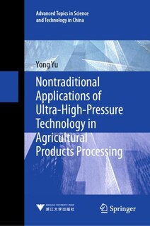 Couverture_Nontraditional Applications of Ultra-High-Pressure Technology in Agricultural Products Processing