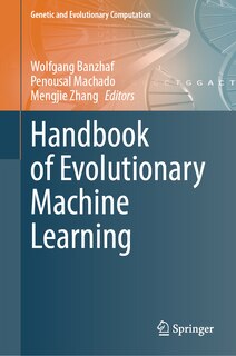 Front cover_Handbook of Evolutionary Machine Learning