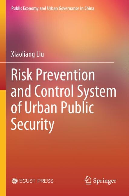 Risk Prevention and Control System of Urban Public Security