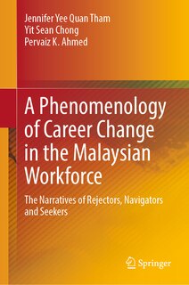 Front cover_A Phenomenology of Career Change in the Malaysian Workforce