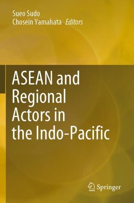 Front cover_ASEAN and Regional Actors in the Indo-Pacific